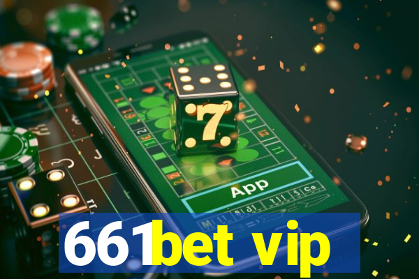 661bet vip